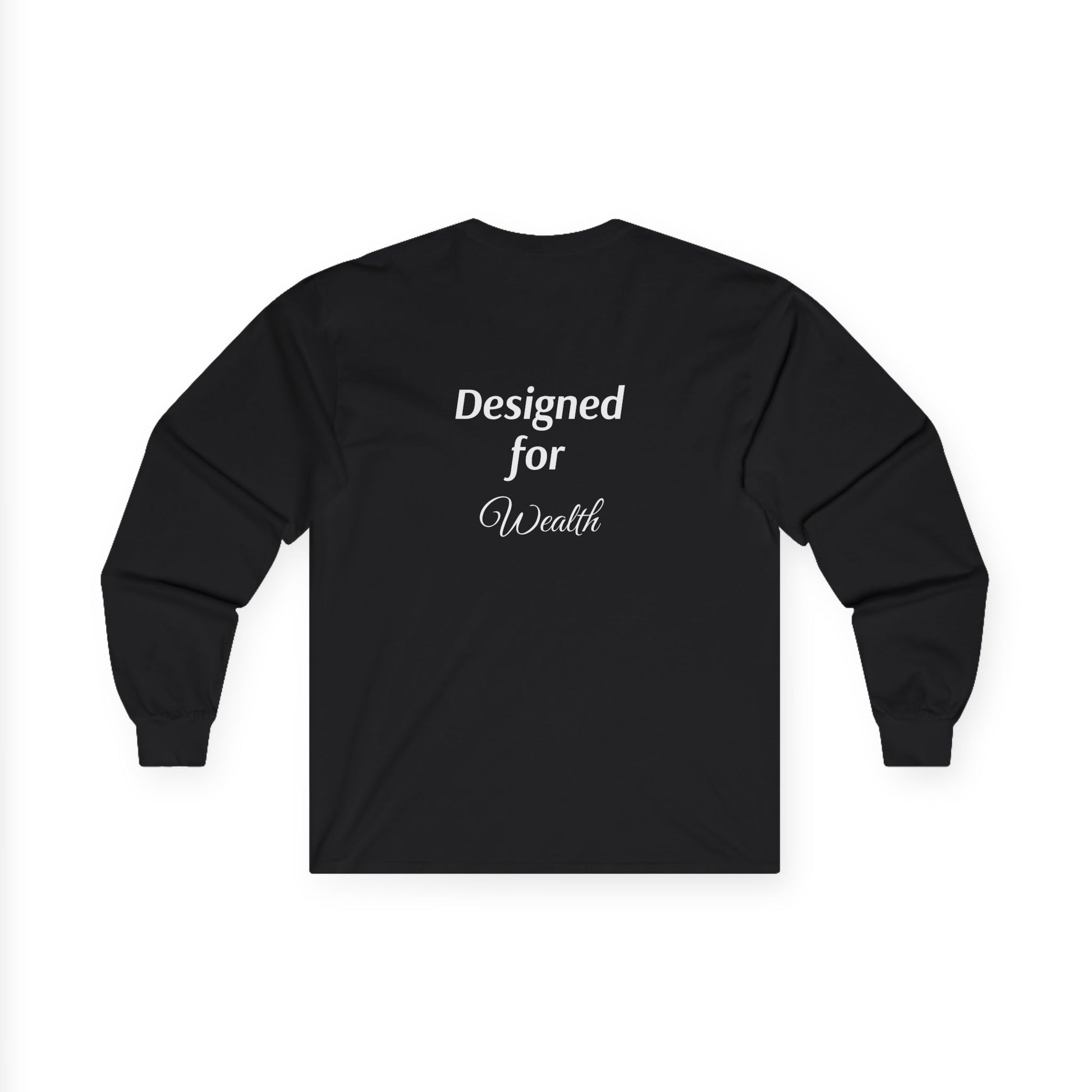 $Designed For Wealth Long Sleeve Tee