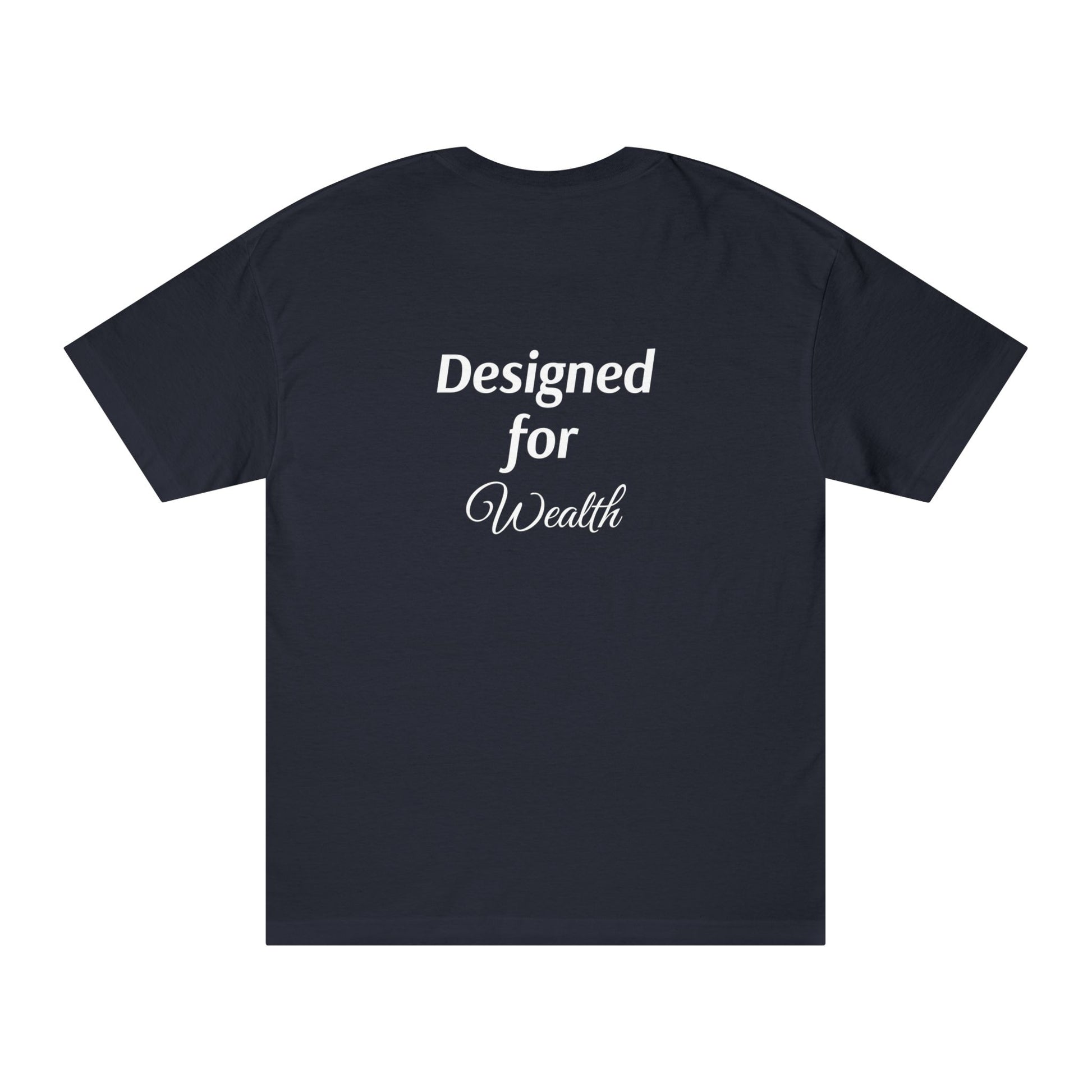 $Designed For Wealth Tee