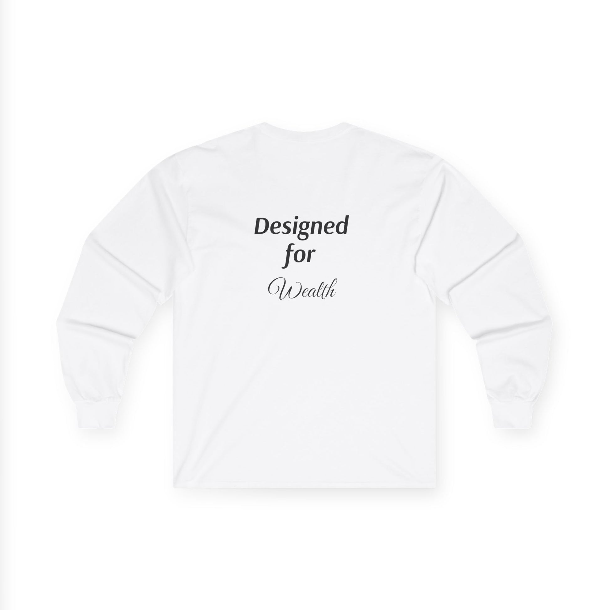 $Designed For Wealth Long Sleeve Tee