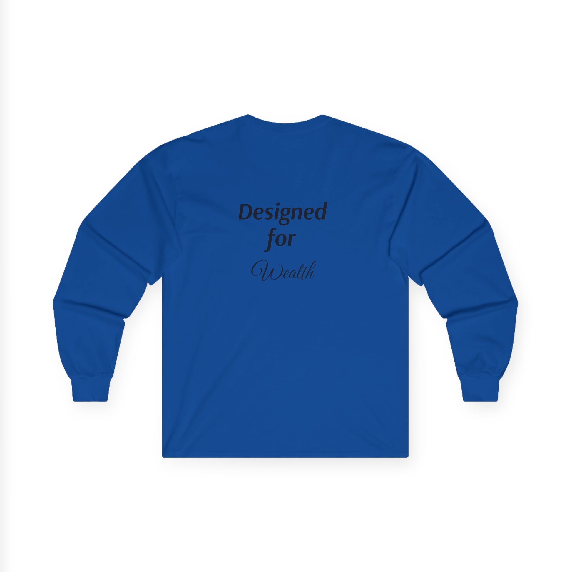 $Designed For Wealth Long Sleeve Tee