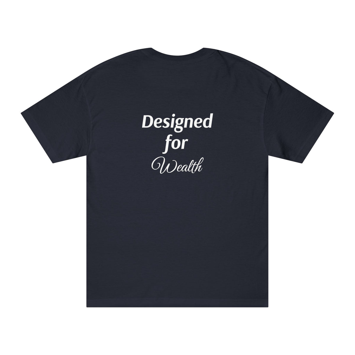 $Designed For Wealth Tee