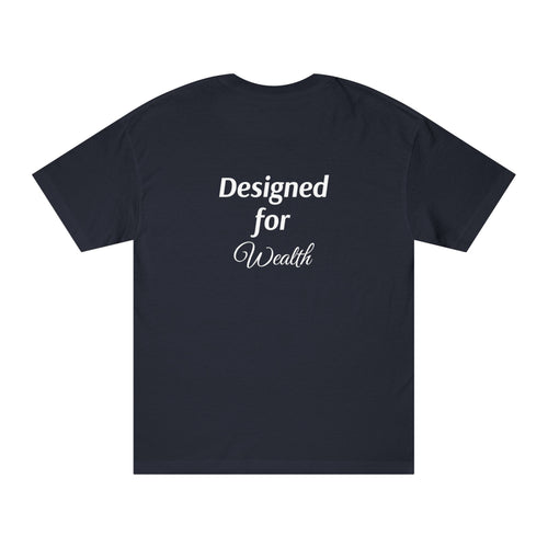 $Designed For Wealth Tee